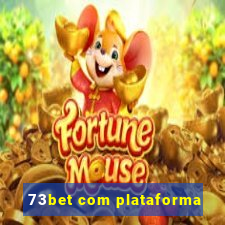 73bet com plataforma